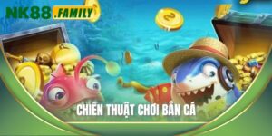 Chiến thuật chơi bắn cá